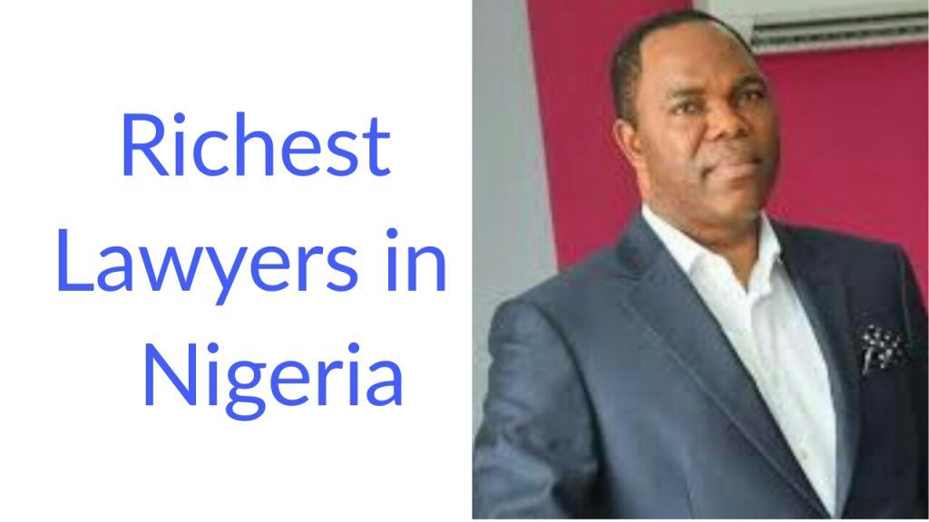 Who are the most richest lawyers in Nigeria 2019_2020