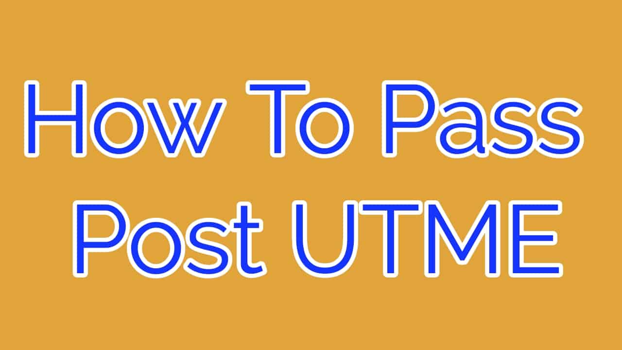 how to prepare for post UTME