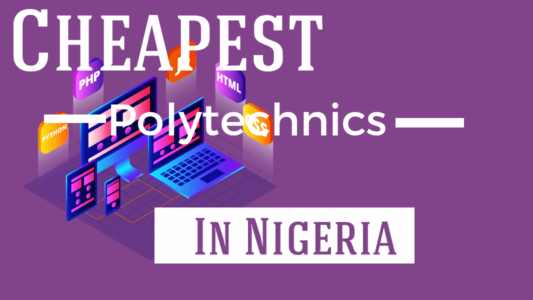 cheapest polytechnics in Nigeria