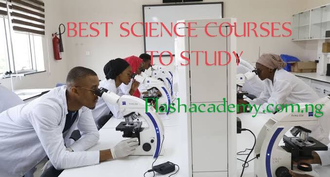 Best Science Courses To Study In The University