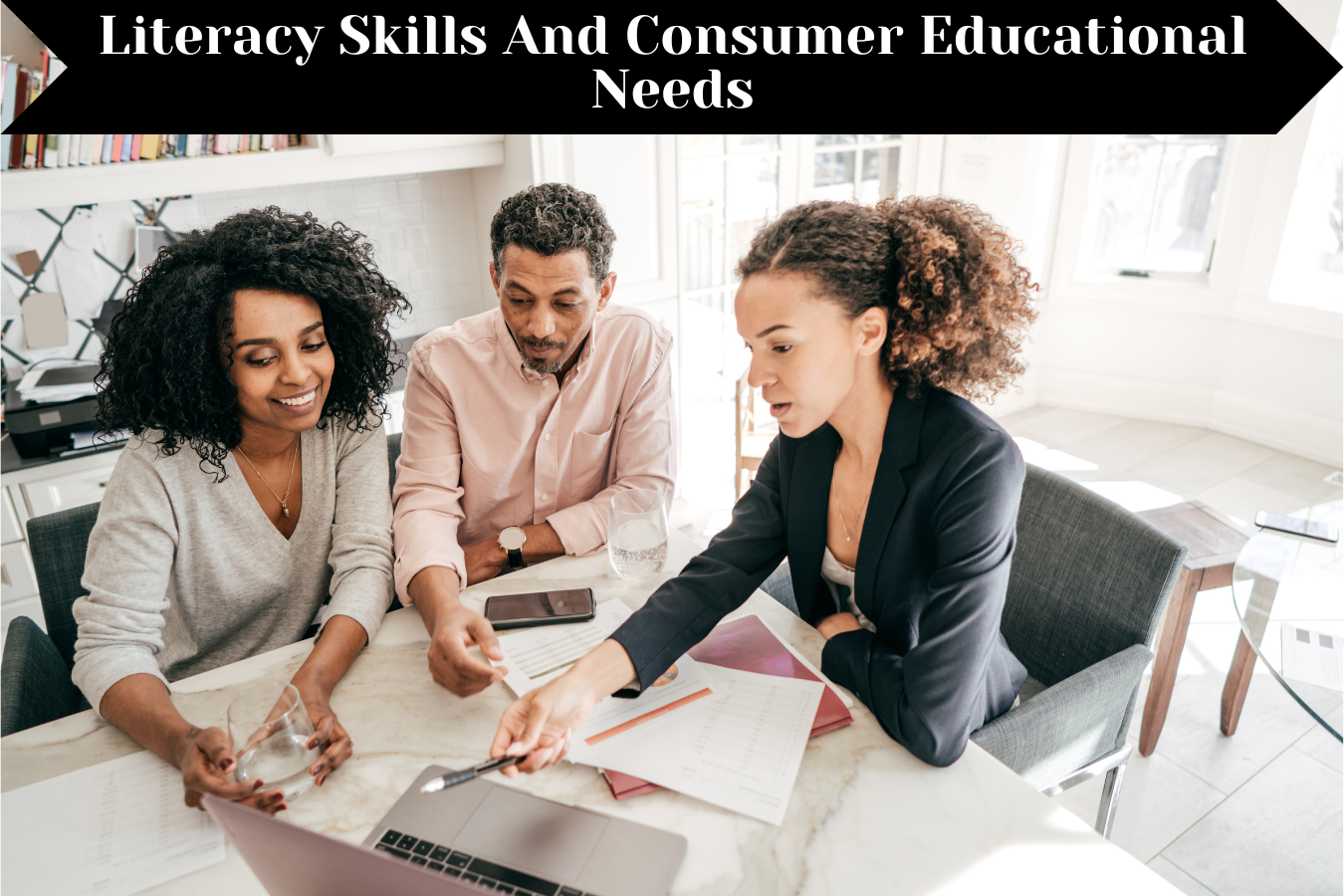 Literacy Skills And Consumer Educational Needs